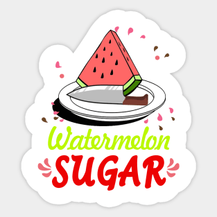 Watermelon Sugar Sticker